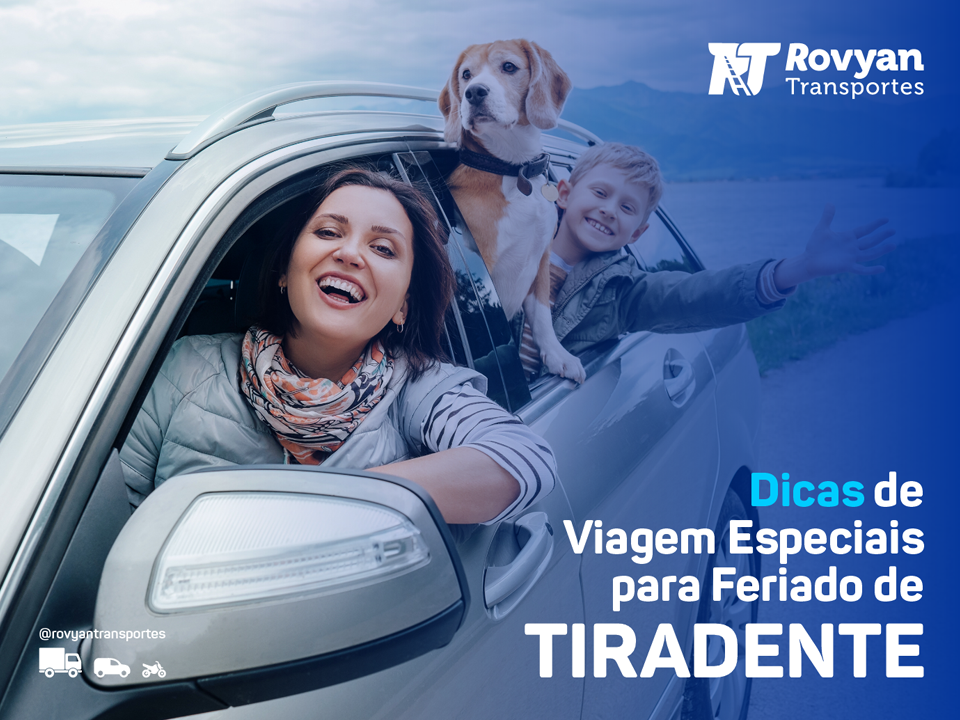 Dicas de Viagem Especiais dos Transportadores da Rovyan para Feriado de Tiradente 