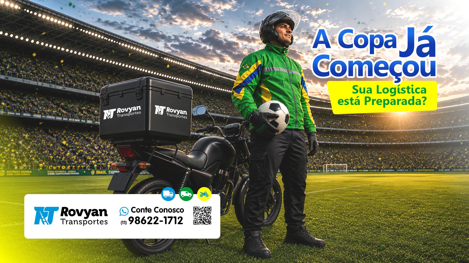 A Copa Vai Começar. Sua Logística Está Preparada? - Rovyan Transportes