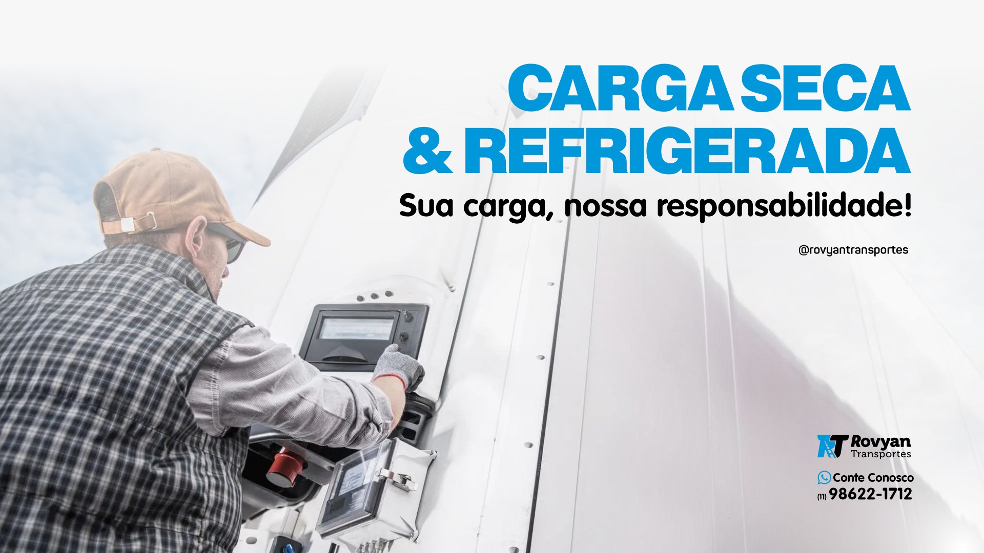 Os Diferenciais da Rovyan: Carga Seca e Refrigerada com Segurança  