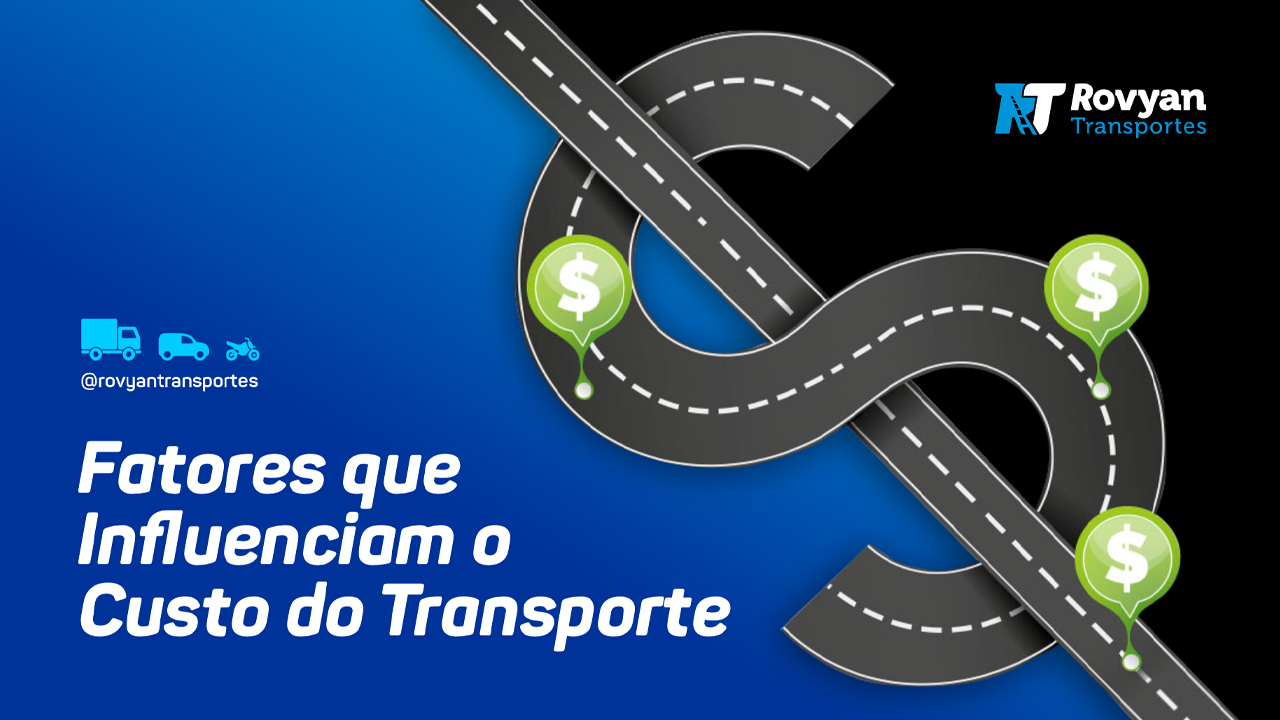 Fatores que Influenciam o Custo do Transporte