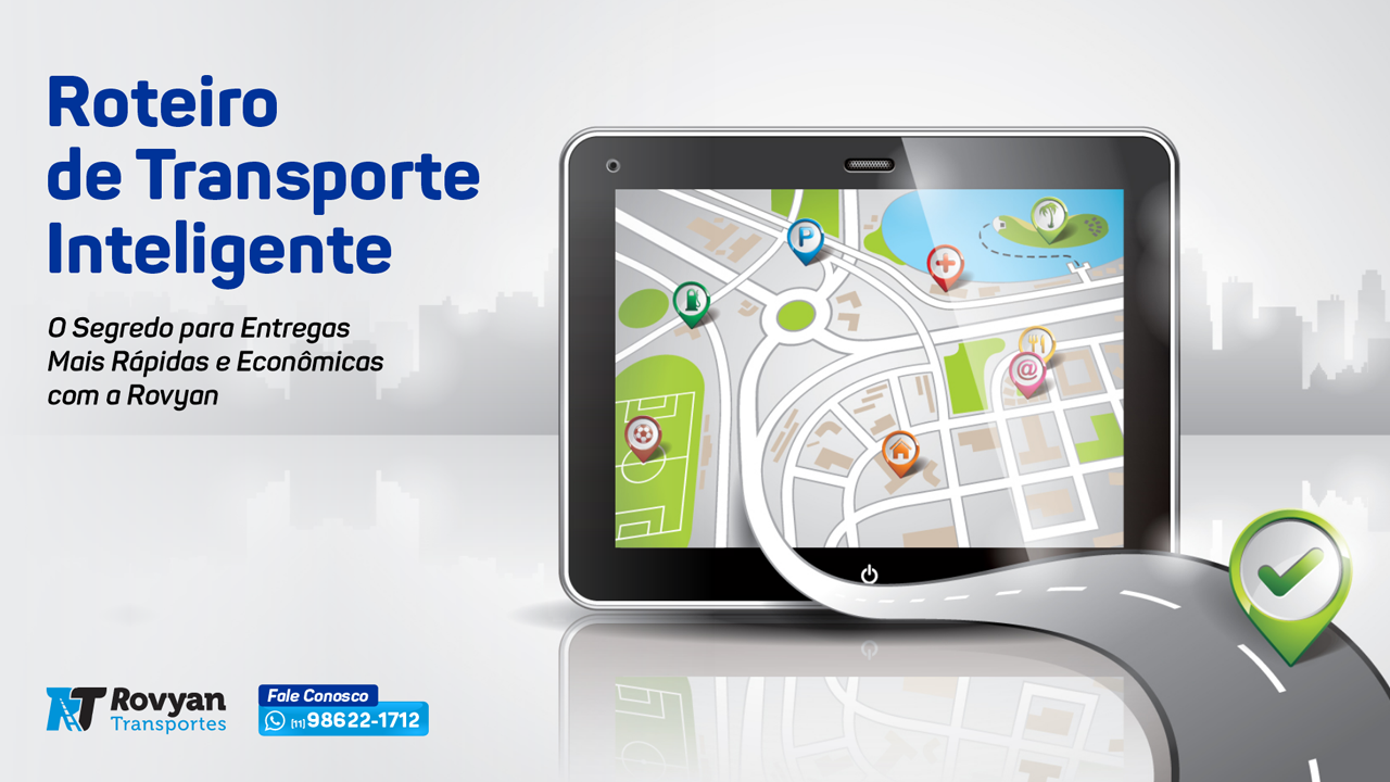 Roteirização Inteligente - O Segredo para Entregas Mais Rápidas e Econômicas com a Rovyan